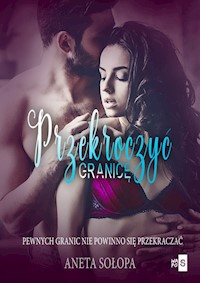 Przekroczyć granicę - Sołopa Aneta - ebook + audiobook + książka