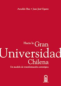 Hacia la Gran Universidad Chilena - Arnoldo Hax - ebook
