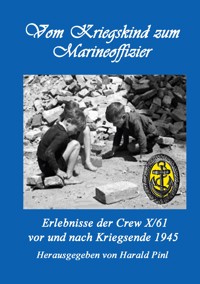 Vom Kriegskind zum Marineoffizier -  - ebook