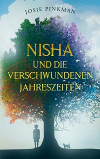 Nisha und die verschwundenen Jahreszeiten - Josie Pinkman - ebook