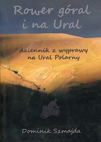 Rower góral i na Ural - Szmajda Dominik - książka