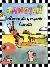 Buenos días, pequeño Cerdito - Janosch - ebook