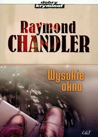 Wysokie okno - Chandler Raymond - ebook + książka