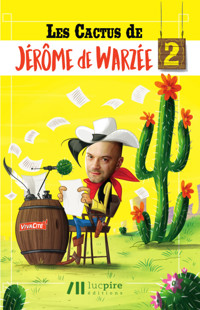 Les cactus de Jérôme de Warzée 2 - Jérôme de Warzée - ebook