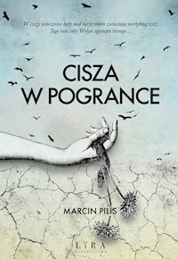 Cisza w Pogrance - Marcin Pilis - ebook + audiobook + książka