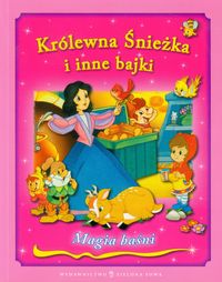 Królewna Śnieżka i inne bajki -  - książka