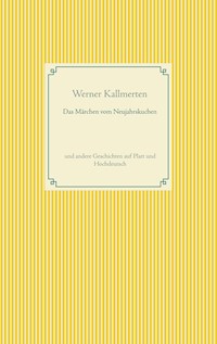 Das Märchen vom Neujahrskuchen - Werner Kallmerten - ebook