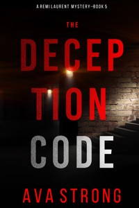 The Deception Code (A Remi Laurent FBI Suspense Thriller—Book 5) - Ava Strong - ebook