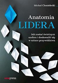 Anatomia lidera. - Chmielecki Michał - książka