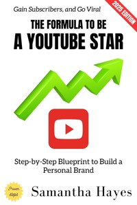 The Formula to Be a YouTube Star: - Brandon Scott - ebook