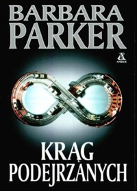 Krąg podejrzanych - Barbara Parker - ebook
