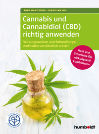 Cannabis und Cannabidiol (CBD) richtig anwenden - Anne Wanitschek - ebook