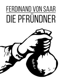 Die Pfründner - Ferdinand von Saar - ebook
