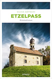 Etzelpass - Silvia Götschi - ebook