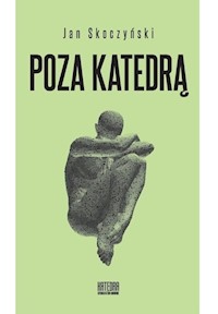 Poza katedrą - Skoczyński Jan - książka