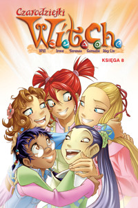 Czarodziejki W.I.T.C.H. Księga 8 - Teresa Radice, Bruno Enna, Paola Mulazzi, Silvia Gianatti, Giulia Conti - książka