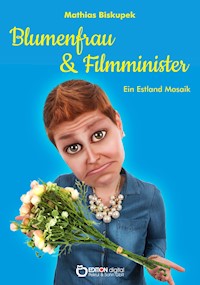 Blumenfrau und Filmminister - Matthias Biskupek - ebook