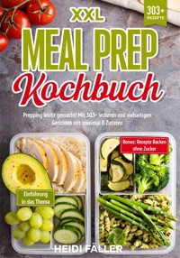 XXL Meal Prep Kochbuch - Heidi Fäller - ebook