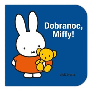 Dobranoc, Miffy! - Dick Bruna - książka