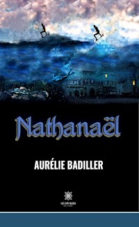 Nathanaël - Aurélie Badiller - ebook