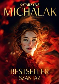 Bestseller. Szantaż - Katarzyna Michalak - książka