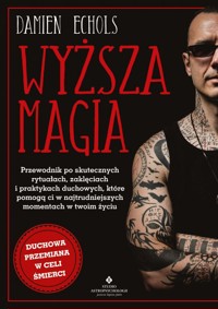 Wyższa magia - Damien Echols - książka