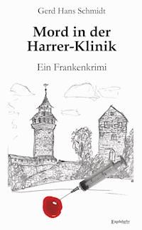 Mord in der Harrer-Klinik - Gerd Hans Schmidt - ebook