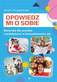 Opowiedz mi o sobie - Stojanowski Jacek - książka