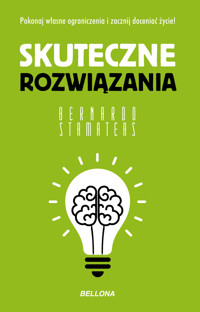 Skuteczne rozwiązania (wydanie pocketowe) - Bernardo Stamateas - książka