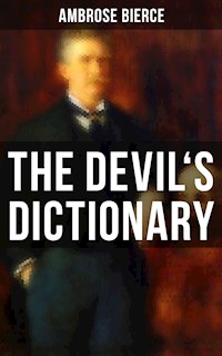 THE DEVIL'S DICTIONARY - Ambrose Bierce - ebook