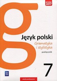 Gramatyka i stylistyka Język polski 7 Podręcznik - Czarniecka-Rodzik Zofia - książka
