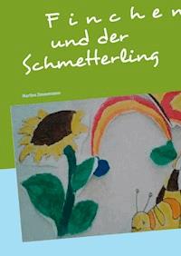 Finchen und der Schmetterling - Martina Zimmermann - ebook