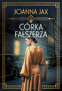 Córka fałszerza - Joanna Jax - ebook + audiobook