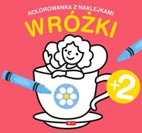 Wróżki. Kolorowanka z naklejkami - zbiorowa praca - książka