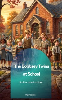 The Bobbsey Twins at School - Laura Lee Hope - ebook