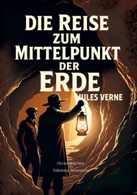 Die Reise zum Mittelpunkt der Erde - Jules Verne - ebook