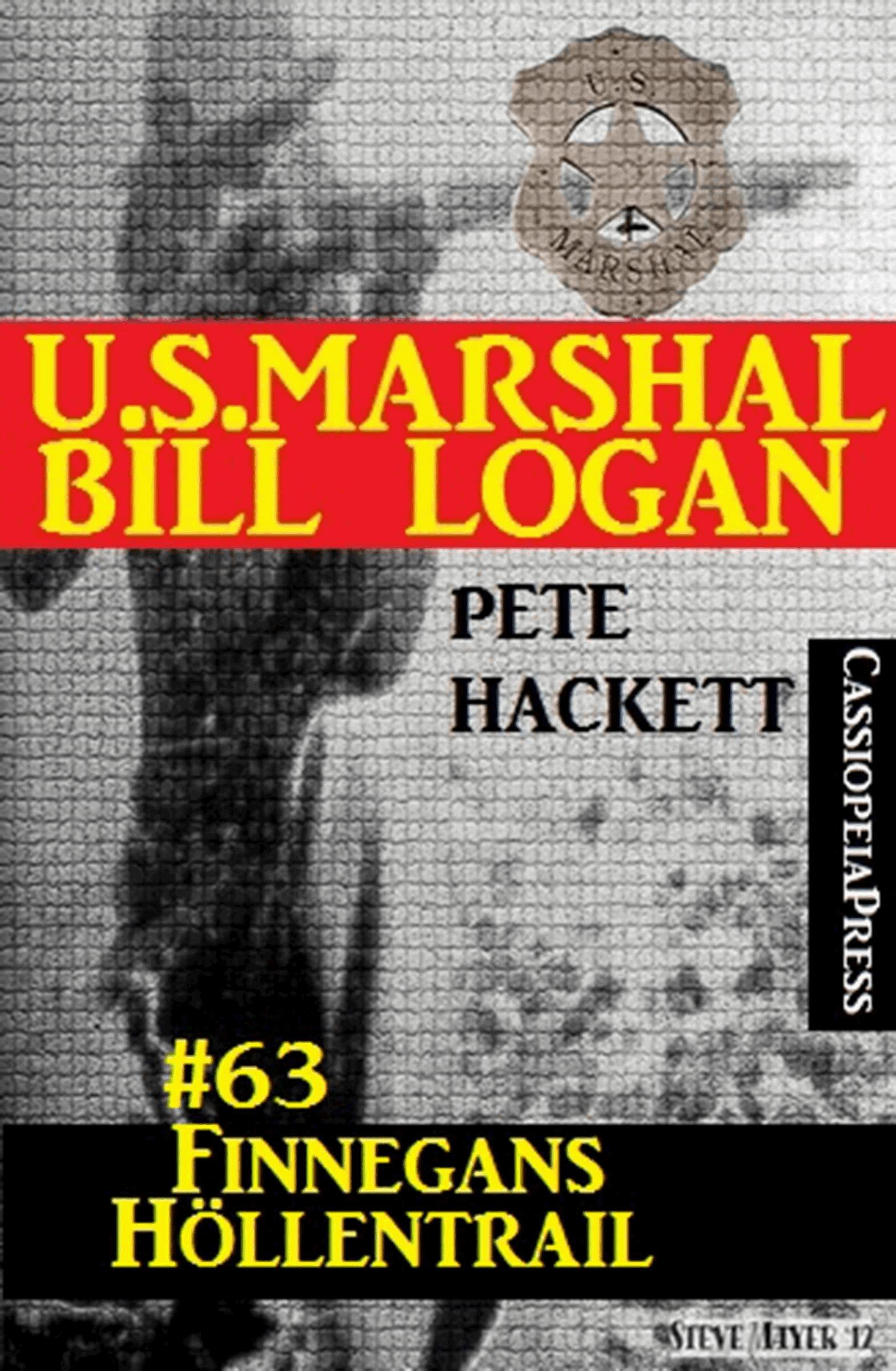 U.S. Marshal Bill Logan, Band 63: Finnegans Höllentrail