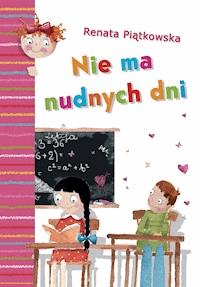 Nie ma nudnych dni - Renata Piątkowska - ebook + audiobook + książka