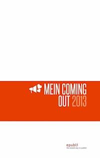 Mein Coming-Out 2013 -  - ebook