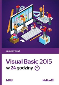 Visual Basic 2015 w 24 godziny - Foxall James - książka