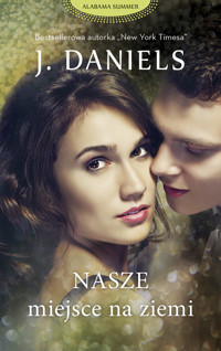 Nasze miejsce na ziemi - J.Daniels - ebook + audiobook + książka