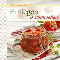 Einlegen & Einmachen -  - ebook