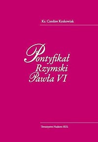 Pontyfikał Rzymski Pawła VI - Krakowiak Czesław - książka