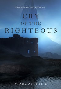 Cry of the Righteous (Kings and Sorcerers—Book #13) - Rice Morgan - ebook