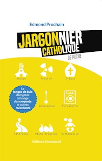 Jargonnier catholique de poche - Prochain Edmond - ebook