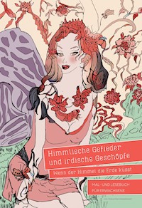 Himmlische Gefieder und irdische Geschöpfe - Wenn der Himmel die Erde küsst - Roswitha Weissteiner - ebook