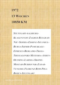 1972 - 13 Wochen - 10850 km - Helmut Schiemer - ebook