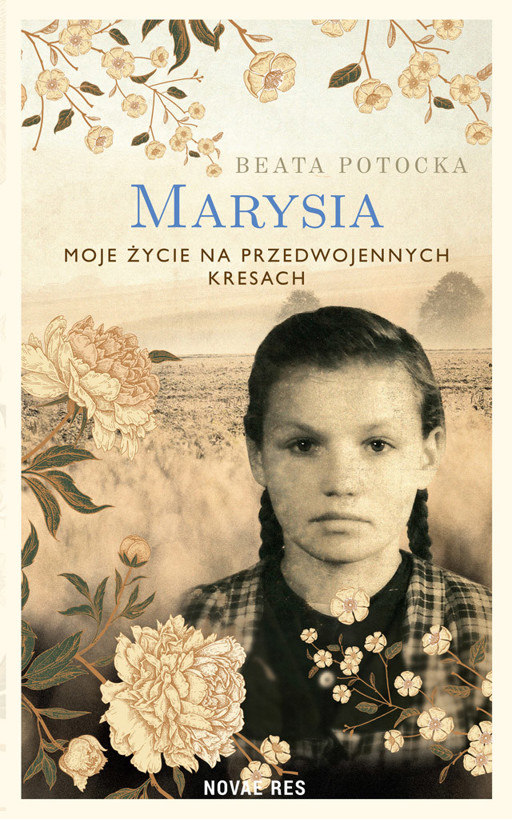 Okładka książki Marysia. Moje życie na przedwojennych Kresach