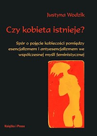 Czy kobieta istnieje? - Wodzik Justyna - książka