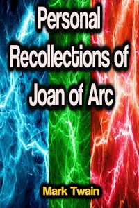 Personal Recollections of Joan of Arc - Mark Twain - ebook